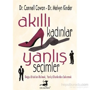 Akıllı Kadınlar Yanlış Seçimler - Melvyn Kinder