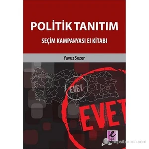 Politik Tanıtım (Seçim Kampanyası El Kitabı)