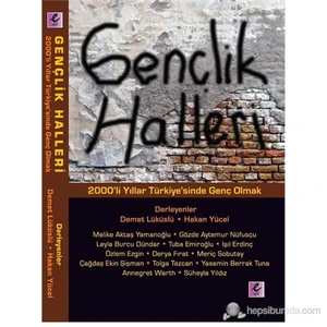 Gençlik Halleri - 2000’Ler Türkiye’Sinde Genç Olmak-Derleme