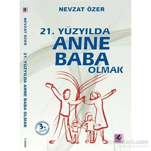 21. Yüzyılda Anne Baba Olmak-Nevzat Özer