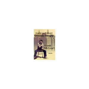 Angela'nın Külleri 2: Umuda Doğru - Frank McCourt