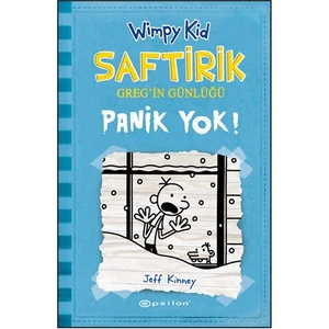 Saftirik Greg’in Günlüğü 6: Panik Yok! - Jeff Kinney