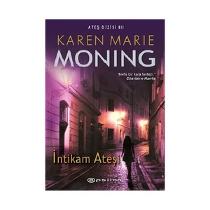 İntikam Ateşi - Karen Marie Moning