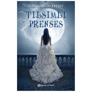 Tılsımlı Prenses - Gail Carson Levine