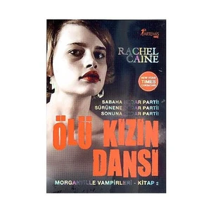 Ölü Kızın Dansı  Morganville Vampirleri Serisi 2.Kitap - Rachel Caine