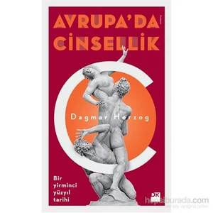 Avrupa'da Cinsellik - Dagmar Herzog