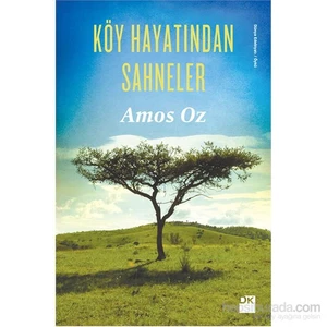 Köy Hayatından Sahneler - Amos Oz