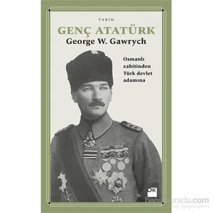 Genç Atatürk - George W. Gawrych