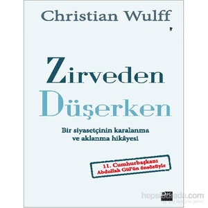Zirveden Düşerken - Christian Wulff