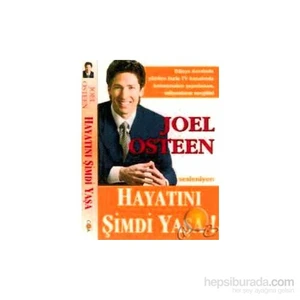 HAYATINI ŞİMDİ YAŞA