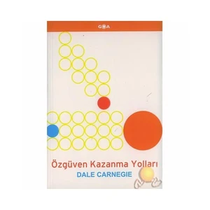Özgüven Kazanma Yolları-Dale Carnegie