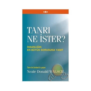 Tanrı Ne İster?-Neale Donald Walsch