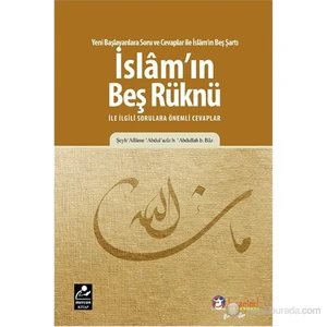 İslam’In Beş Rüknü İle İlgili Sorulara Önemli Cevaplar-Şeyh Allame Abdulaziz B. Abdullah B. Baz