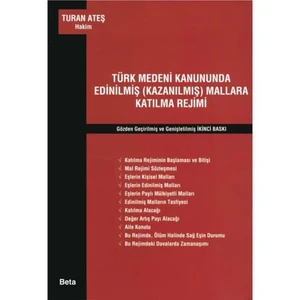Türk Medeni Kanununda Edinilmiş (kazanılmış) Mallara Katılma Rejimi