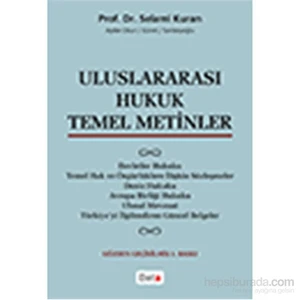 Uluslararası Hukuk Temel Metinler-Selami Kuran