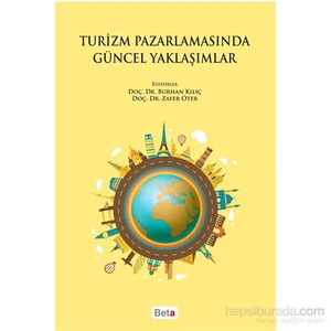 Turizm Pazarlamasında Güncel Yaklaşımlar