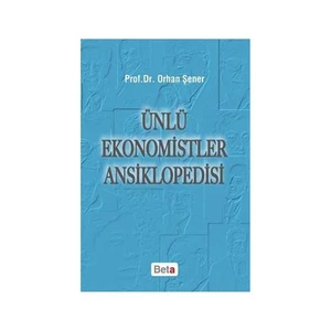 Ünlü Ekonomistler Ansiklopedisi-Orhan Şener