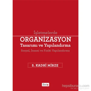 İşletmelerde Organizasyon Tasarımı Ve Yapılandırma-S. Kadri Mirze