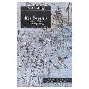 Kes Yapıştır / Kültür, Kimlik Ve Karayıp Müziği-Dick Hebdige