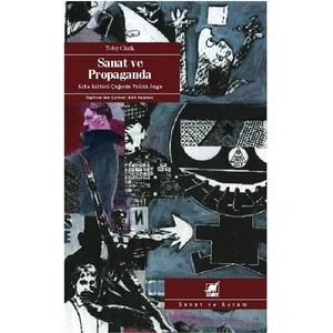 Sanat Ve Propaganda - Toby Clark