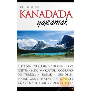 Kanada'Da Yaşamak - Ceren Korsal
