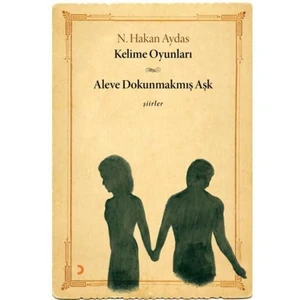 Kelime Oyunları Aleve Dokunmamış Aşk