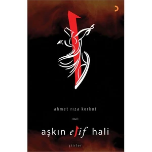 Aşkın Elif Hali - Ahmet Rıza Korkut