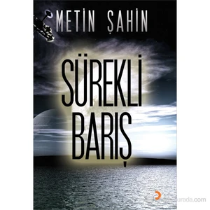 Sürekli Barış-Metin Şahin