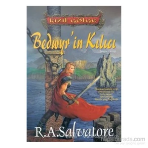 Bedwyr'In Kılıcı Kızıl Gölge Üçlemesi Birinci Kitap-R. A. Salvatore