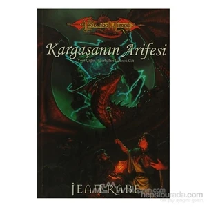 Kargaşanın Arifesi Ejderha Mızrağı Yeniçağın Ejderhaları 3. Cilt-Jean Rabe