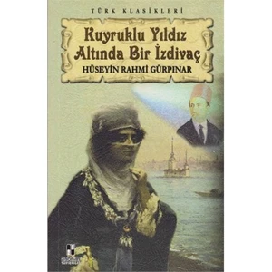 Kuyruklu Yıldız Altında Bir İzdivaç - Hüseyin Rahmi Gürpınar
