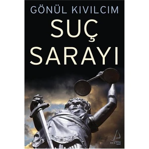 Suç Sarayı - Gönül Kıvılcım