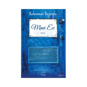 Mavi Ev - Kahraman Tazeoğlu