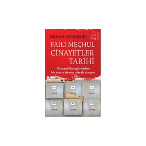 Faili Meçhul Cinayetler Tarihi-Orhan Gökdemir