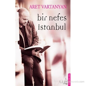 Bir Nefes İstanbul - Aret Vartanyan