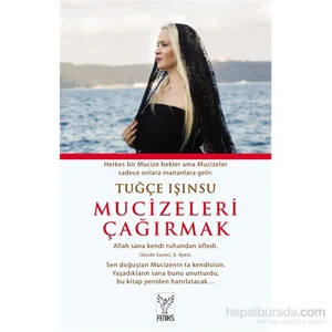 Mucizeleri Çağırmak - Tuğçe Işınsu