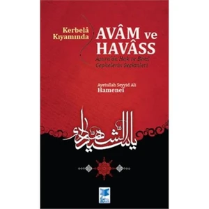 Kerbela Kıyamında Avam Ve Havass-Ayetullah Seyyid Ali Hamenei