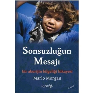 Sonsuzluğun Mesajı