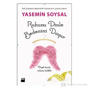 Ruhunu Dinle Bedenini Doyur