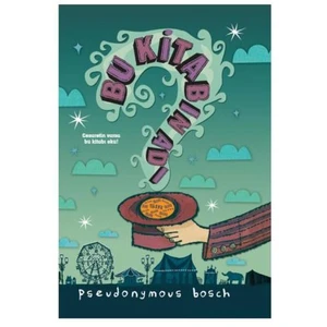 Bu Kitabın Adı Sır - Pseudonymous Bosch