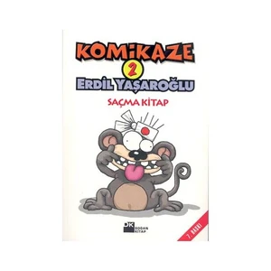 Komikaze 2: Saçma - Erdil Yaşaroğlu