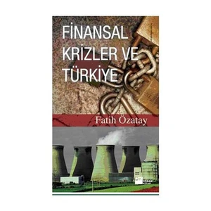 Finansal Krizler Ve Türkiye - Fatih Özatay