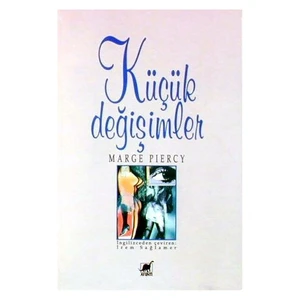 Küçük Değişimler-Marge Piercy