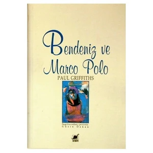Bendeniz Ve Marco Polo-Paul Griffiths