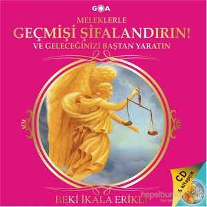 Meleğinizle Geçmişi Şifalandırın!