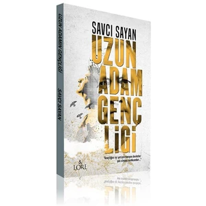Uzun Adam Gençliği-Savcı Sayan