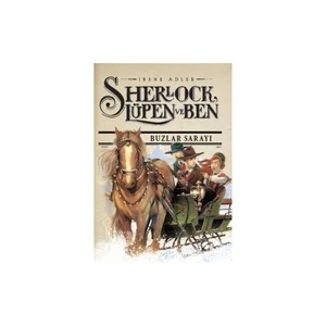 Sherlock Lupen ve Ben: Buzlar Sarayı - Irene Adler