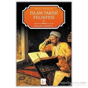 İslam Tarihi Felsefesi Ezeli Bozgun 2-Reşat Cengil