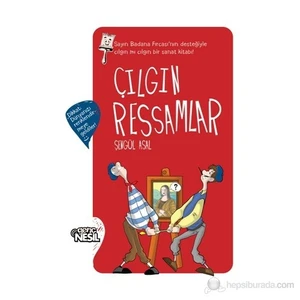 Çılgın Ressamlar - Şengül Asal
