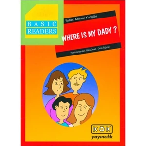 Kök Yayınevi Basıc Readers- Where Is My Dady